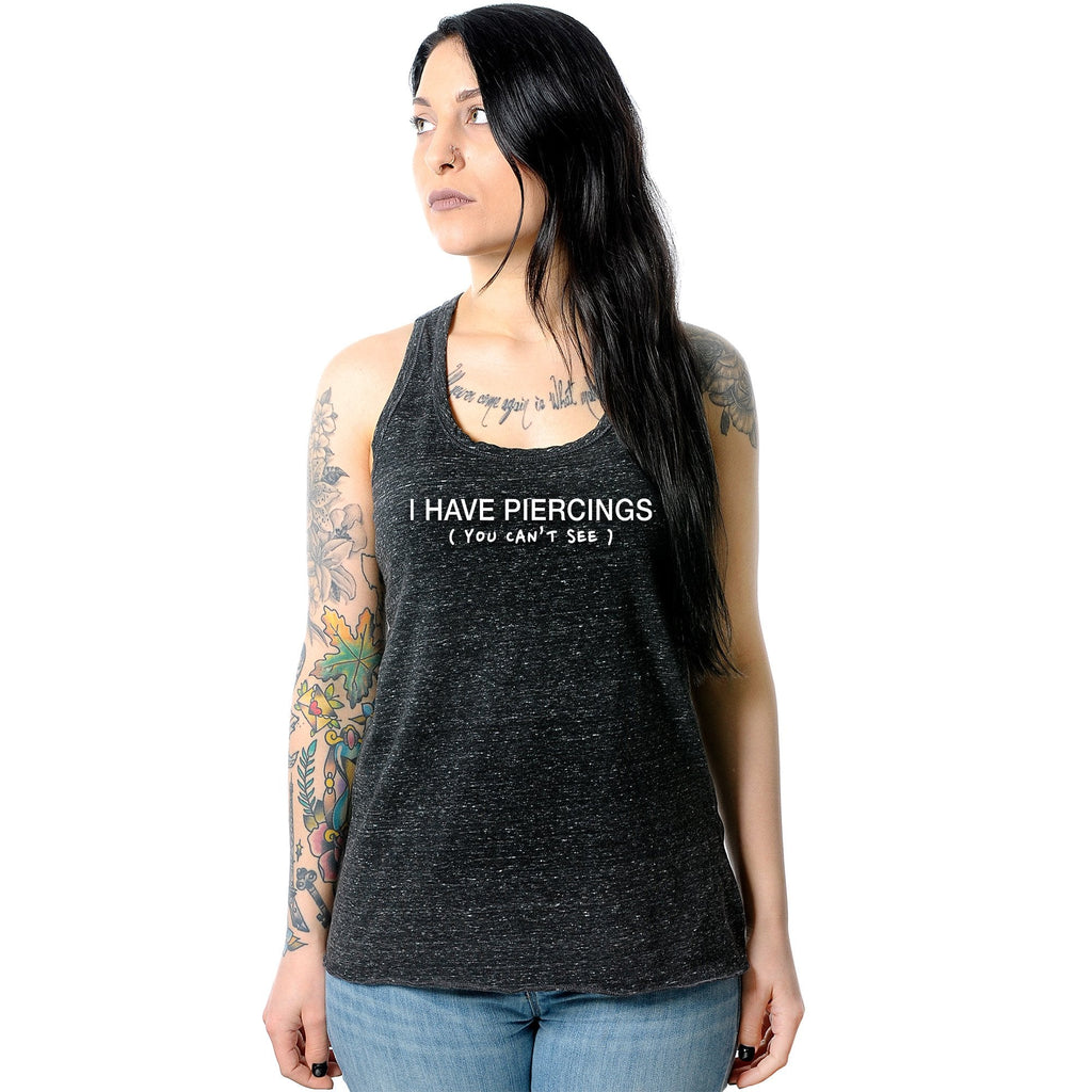 I Have Piercings You Can't See Black Gray Cosmic Twist Back Tank Top